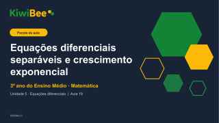 Equações diferenciais separáveis e crescimento exponencial