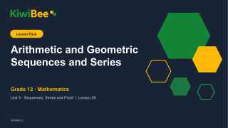 Arithmetic and Geometric Sequences and Series