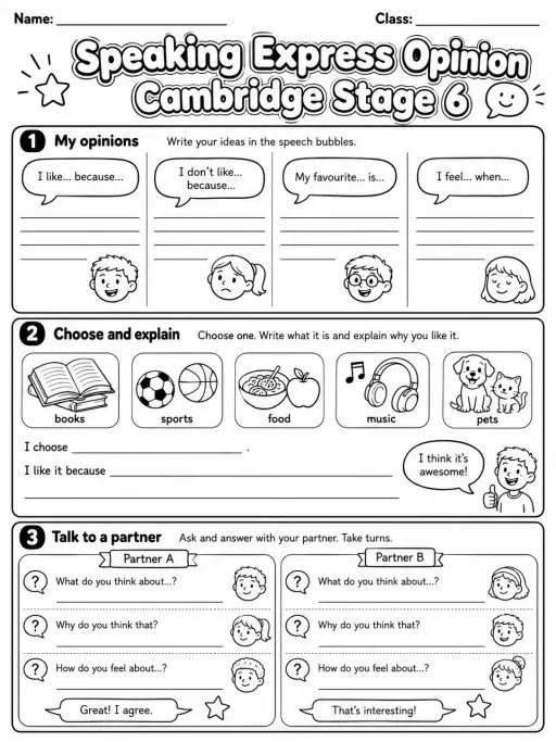 Speaking Express Opinion ... Cambridge Stage 6