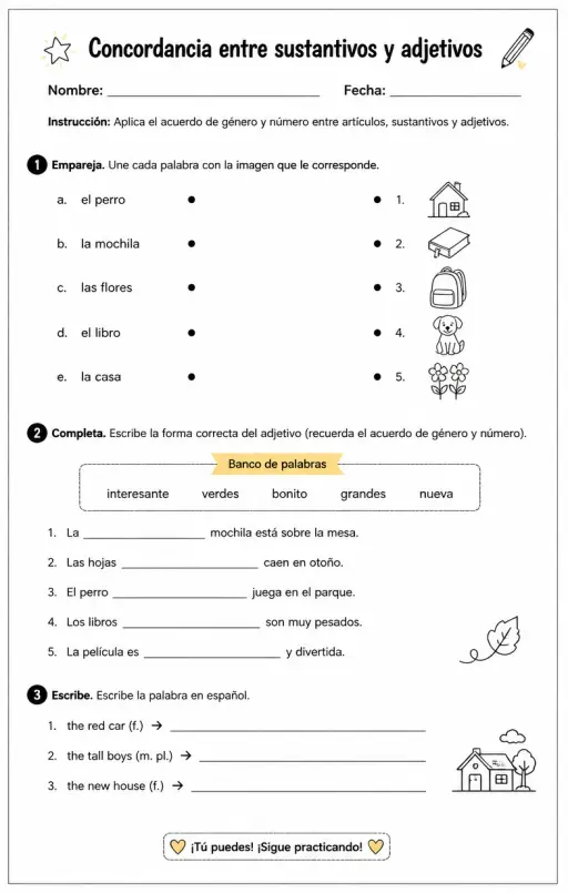 Aplicar el acuerdo de género y número con artículos, sustantivos y adjetivos.