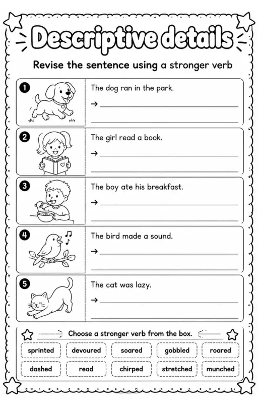 Revise the sentence using a stronger verb