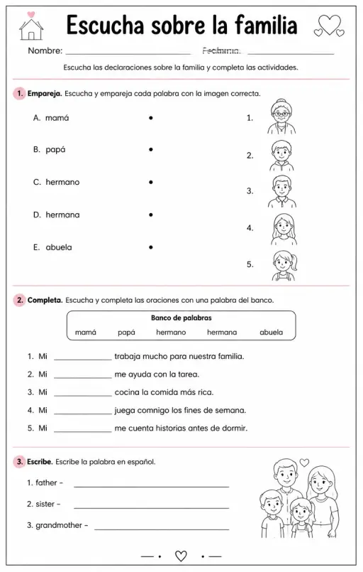 Reconocer palabras, frases o oraciones en español relacionadas con declaraciones familiares.
