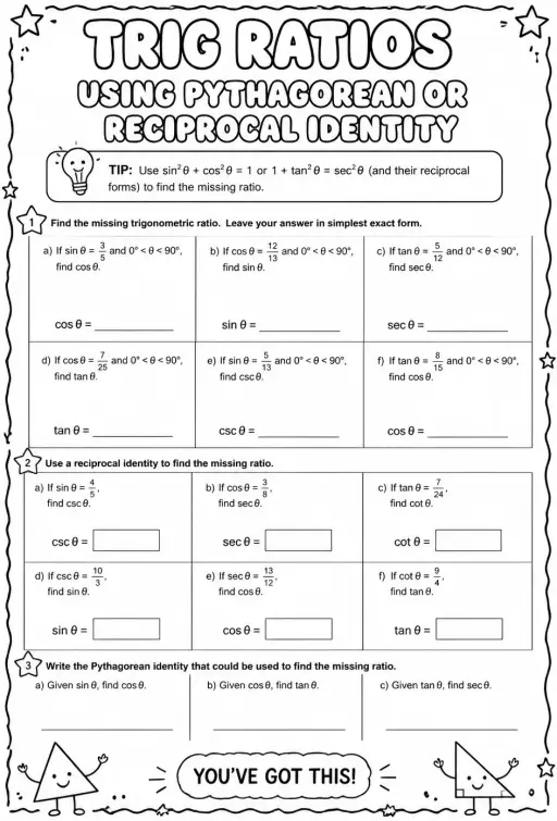 Find trigonometric ratios using a Pythagorean or reciprocal identity
