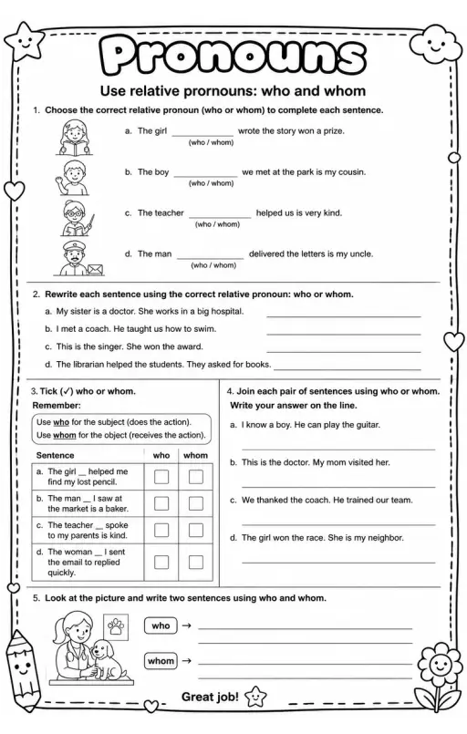 Use relative pronouns: who and whom