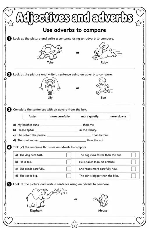 Use adverbs to compare