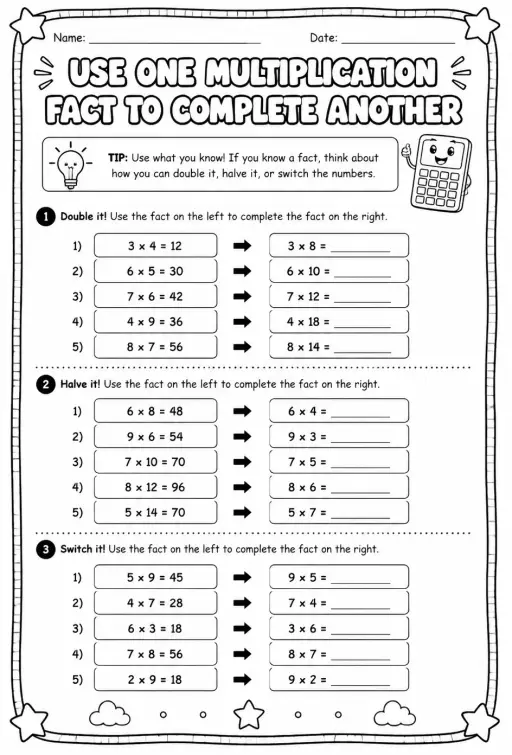 Use one multiplication fact to complete another