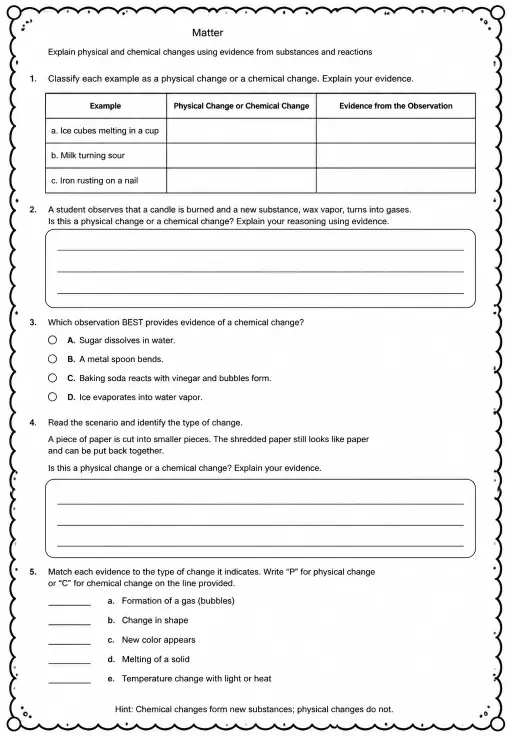 Explain physical and chemical changes using evidence from substances and reactions