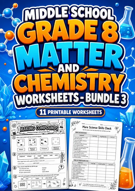Middle School Grade 8 Matter and Chemistry Worksheets - Pack 3