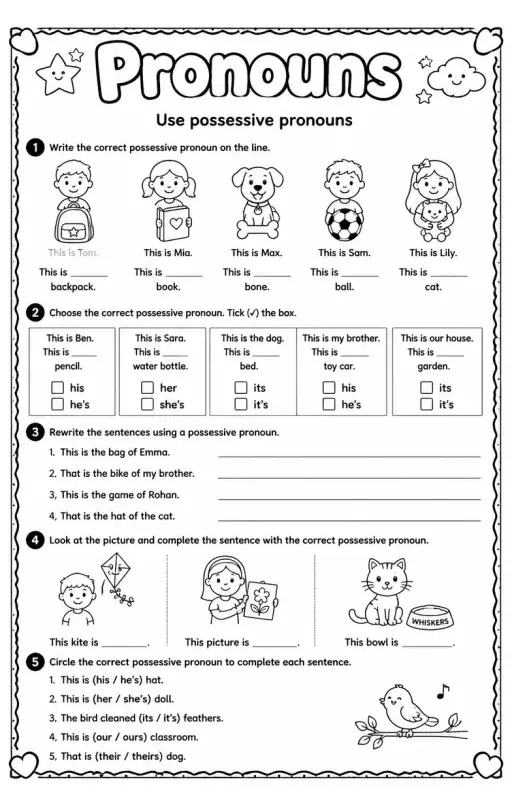 Use possessive pronouns