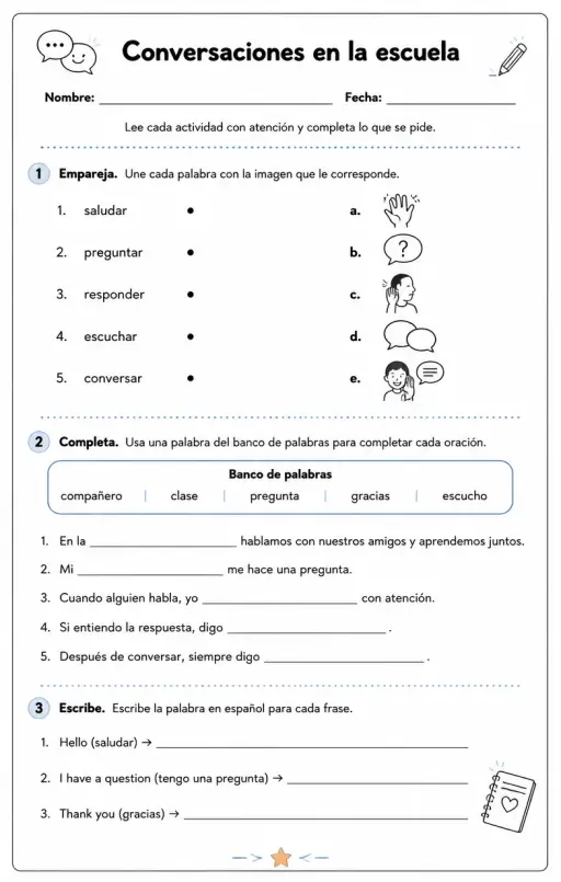 Reconocer palabras, frases o oraciones en español relacionadas con conversaciones escolares.