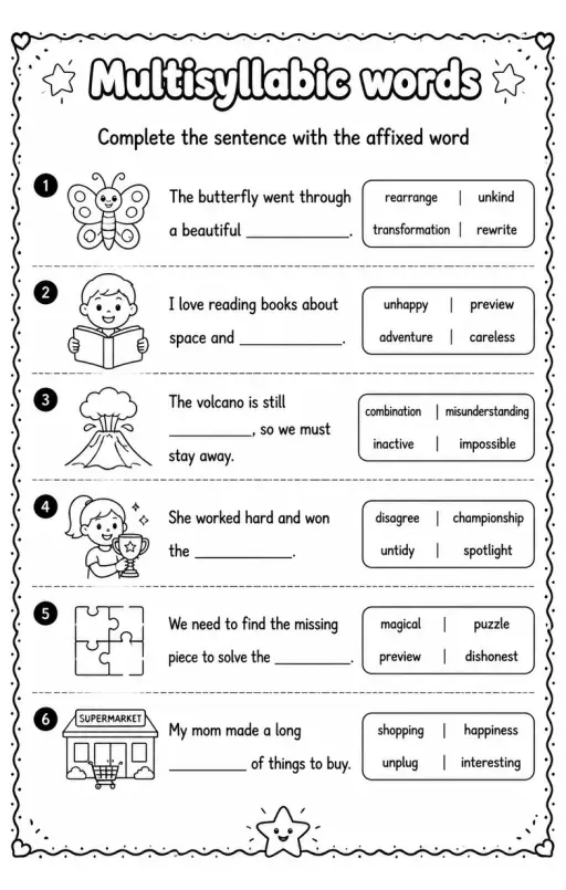 Complete the sentence with the affixed word
