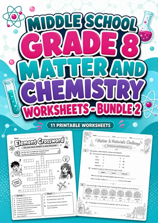 Middle School Grade 8 Matter and Chemistry Worksheets - Pack 2