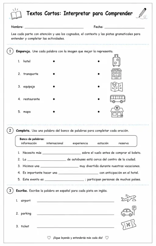 Usar cognados, contexto y pistas gramaticales para interpretar textos desconocidos.