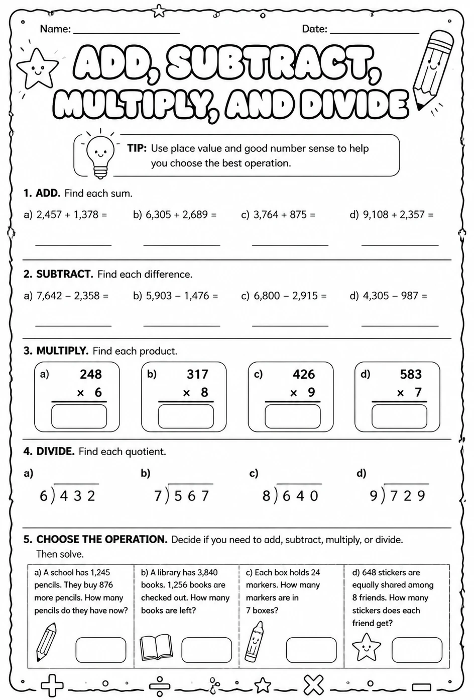 Add, subtract, multiply, and divide