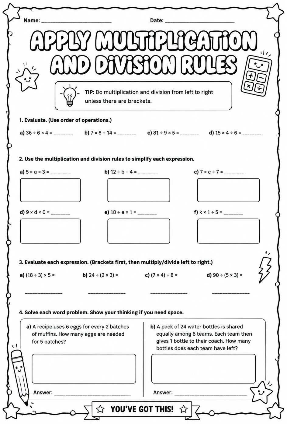 Apply multiplication and division rules