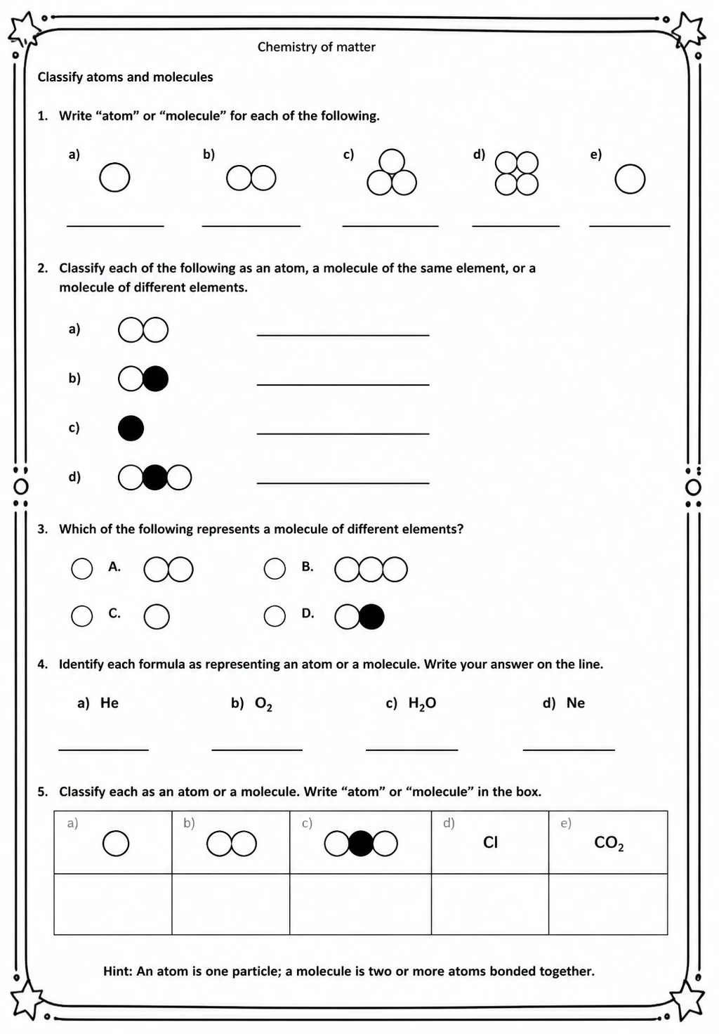 Classify atoms and molecules