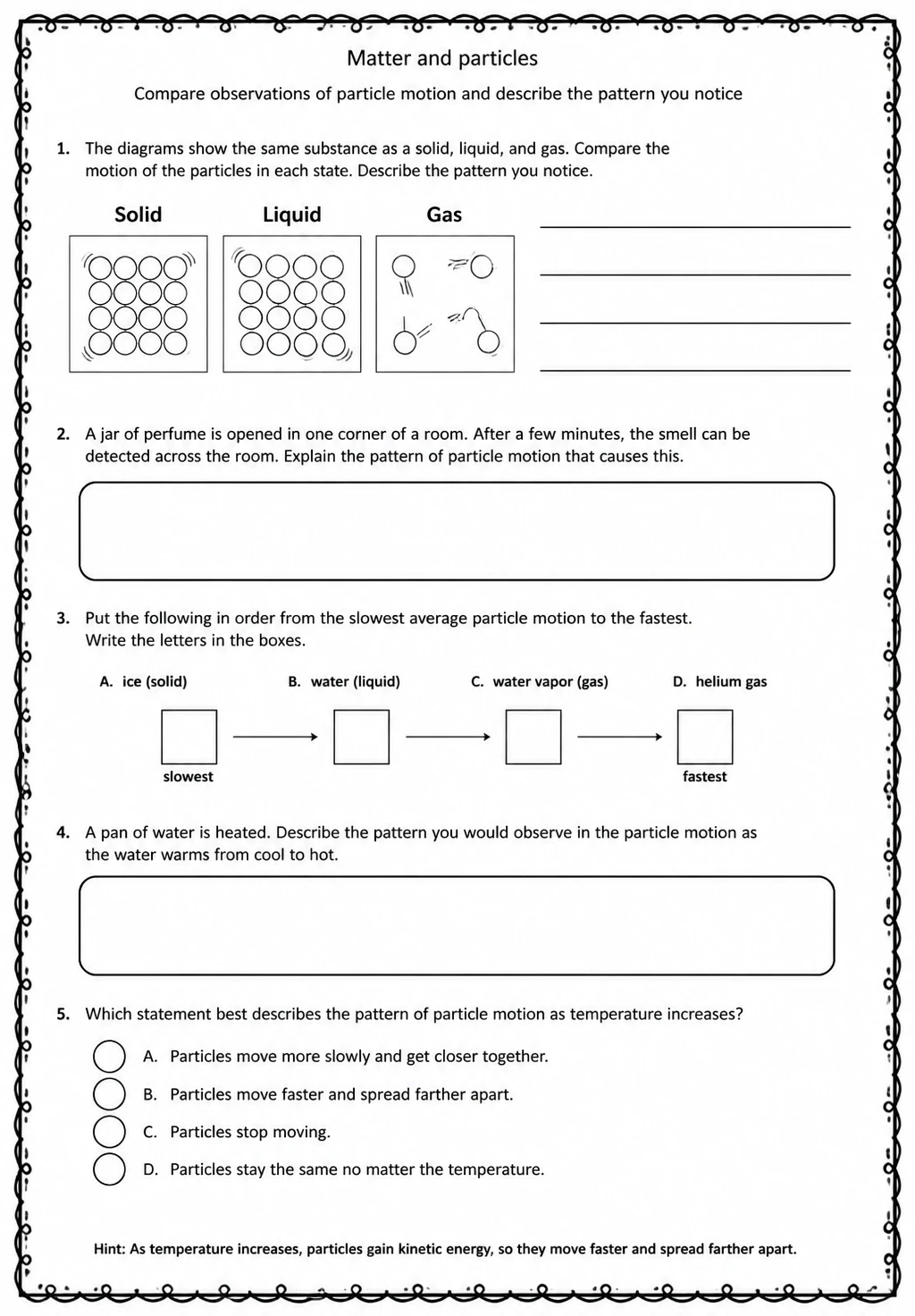Compare observations of particle motion and describe the pattern you notice