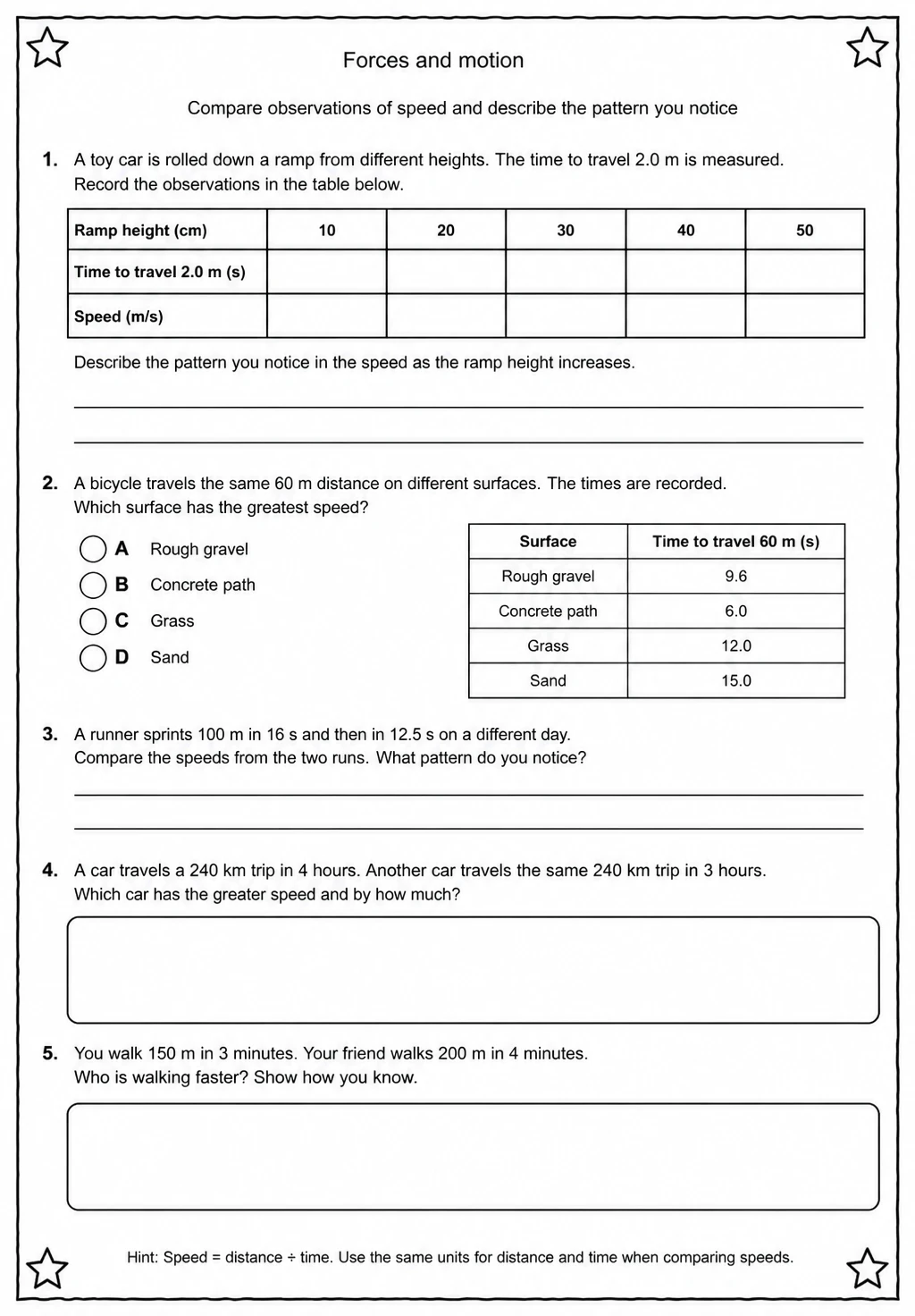 Compare observations of speed and describe the pattern you notice