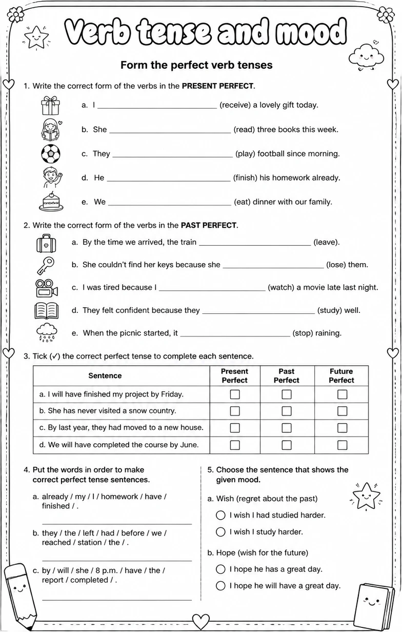 Form the perfect verb tenses