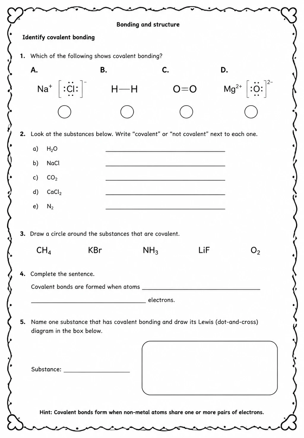 Identify covalent bonding