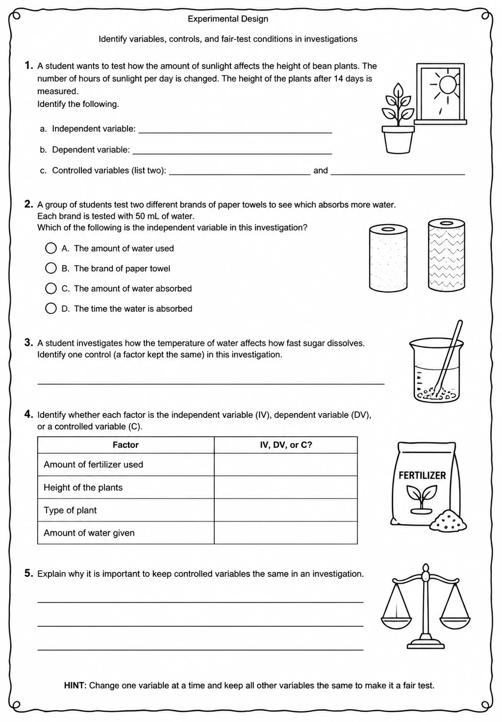 Identify variables, controls, and fair-test conditions in investigations