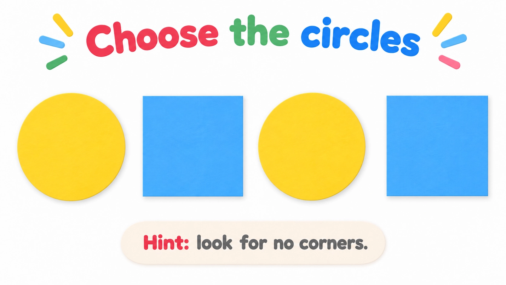 Choose the two circles from four shapes, with a no-corners hint and no marked answers