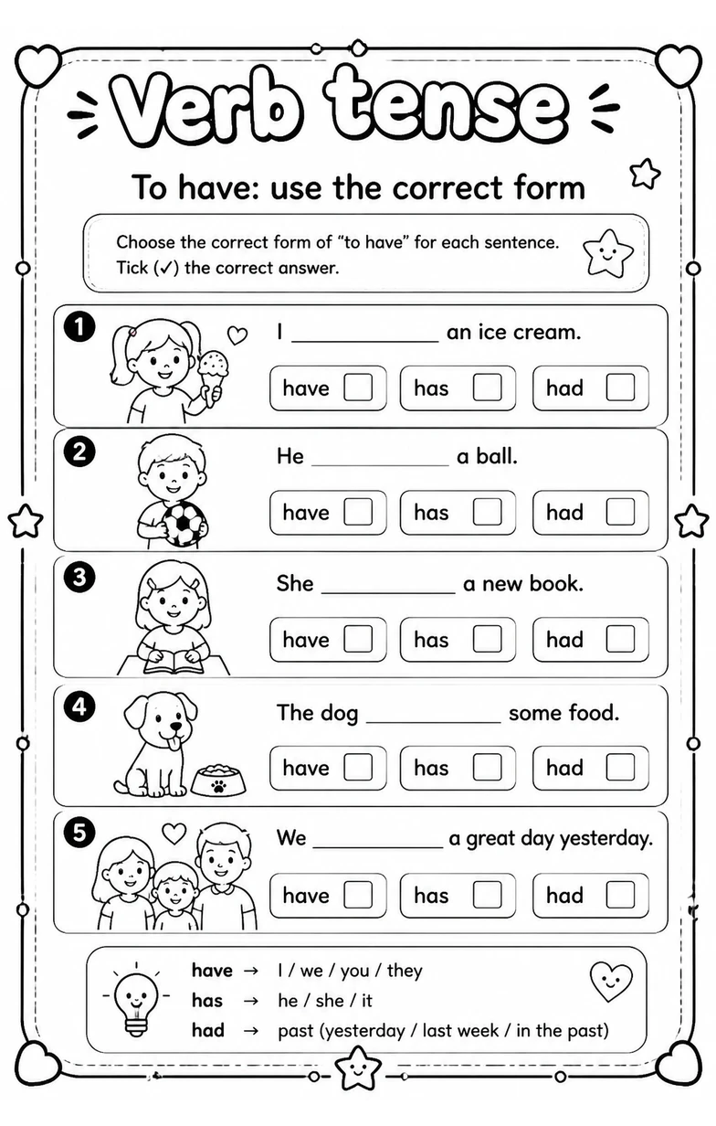 To have: use the correct form