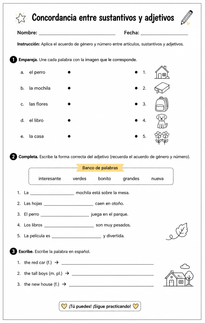 Aplicar el acuerdo de género y número con artículos, sustantivos y adjetivos.