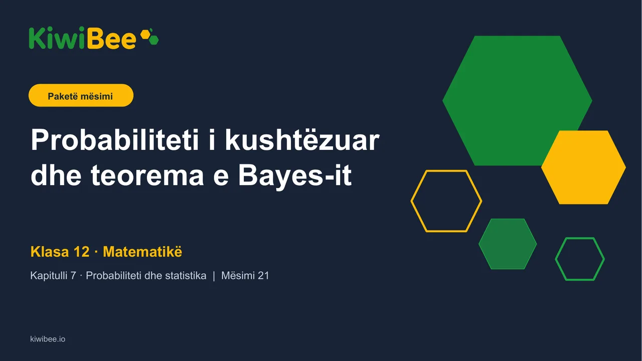Probabiliteti i kushtëzuar dhe teorema e Bayes-it