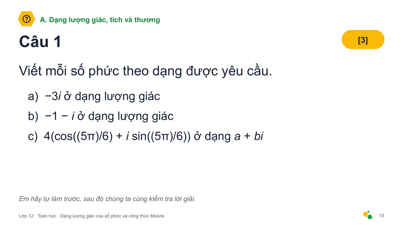 Dạng lượng giác của số phức và công thức Moivre — Trang chiếu 17