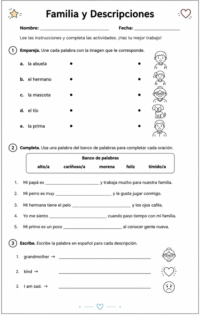 Nombrar miembros de la familia, mascotas, rasgos de personalidad, apariencia y sentimientos.