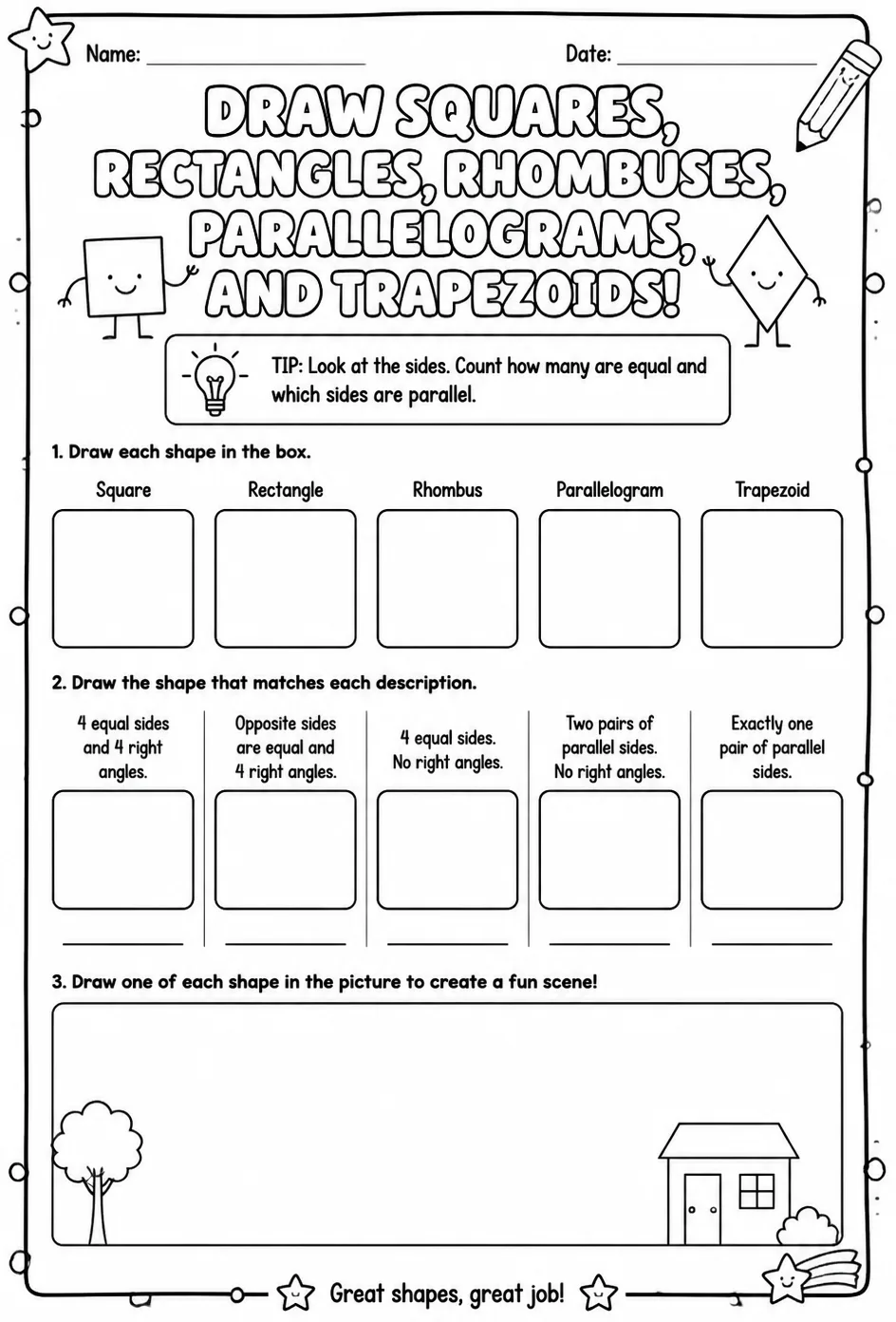 Draw squares, rectangles, rhombuses, parallelograms, and trapezoids