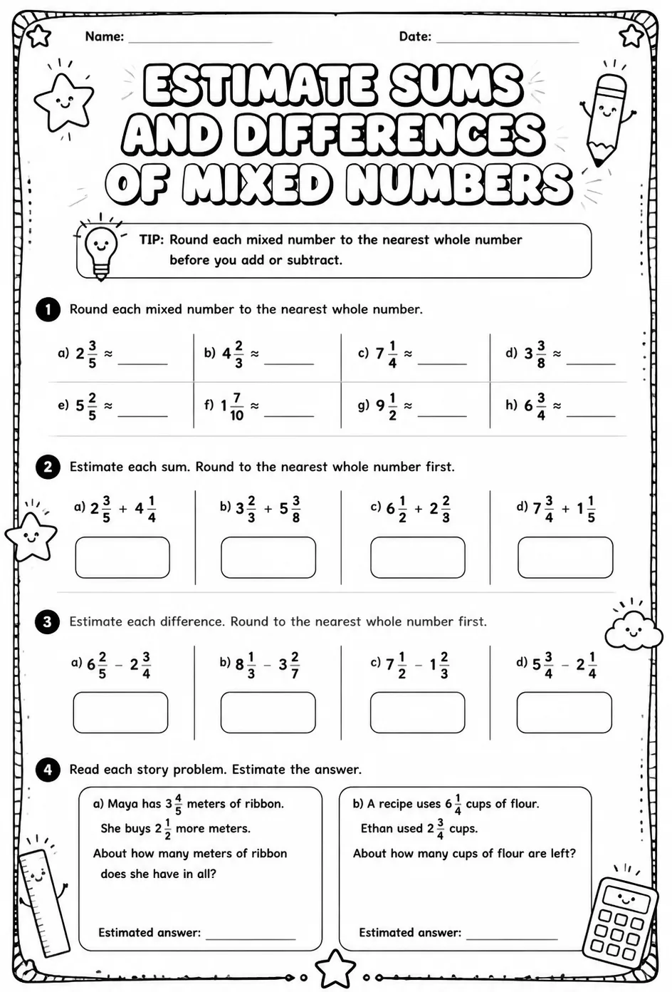 Estimate sums and differences of mixed numbers