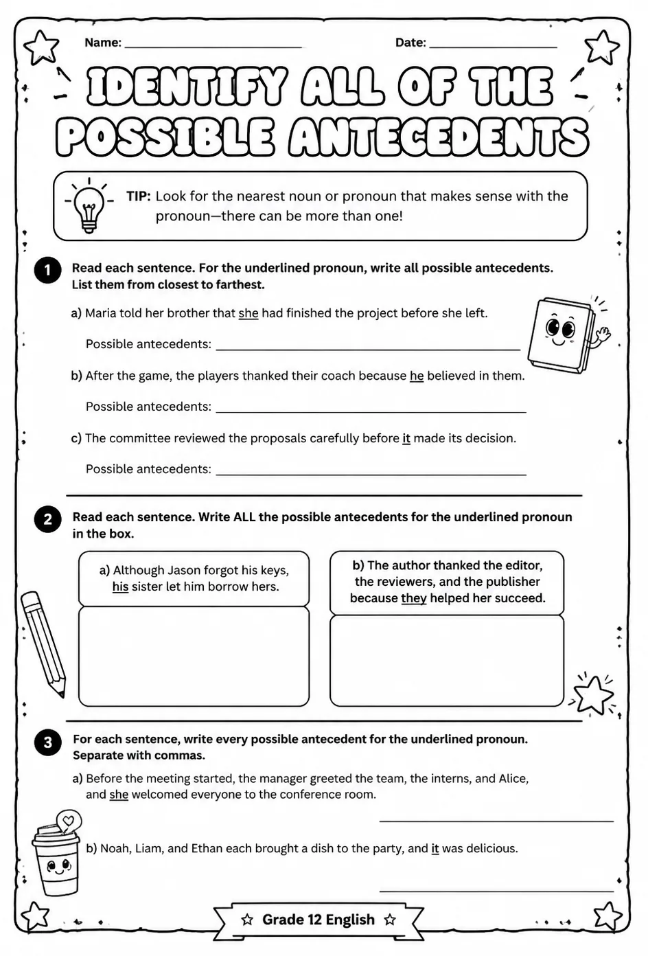 Identify all of the possible antecedents