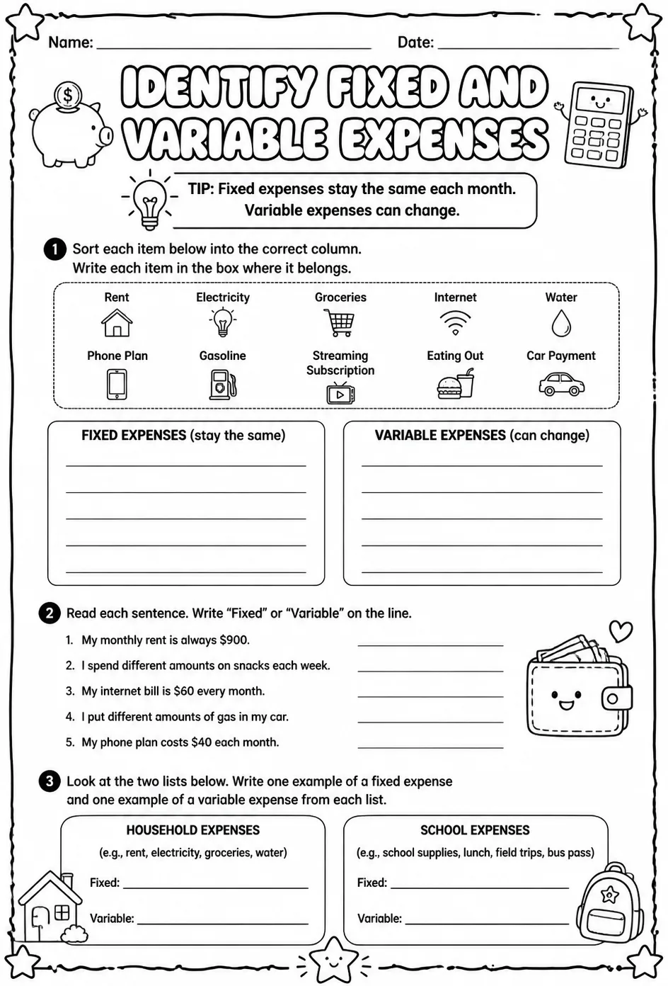 Identify fixed and variable expenses