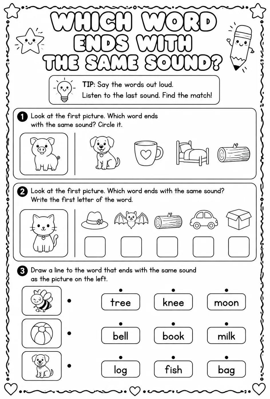 Which word ends with the same sound?