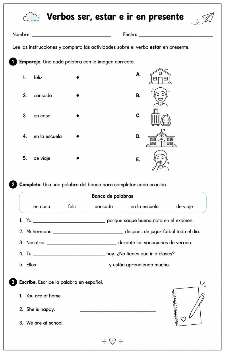 Producir palabras, frases o oraciones en español relacionadas con estar.