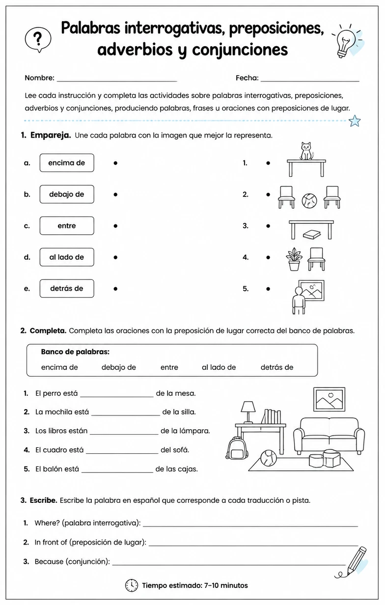 Producir palabras, frases o oraciones en español relacionadas con preposiciones de lugar.