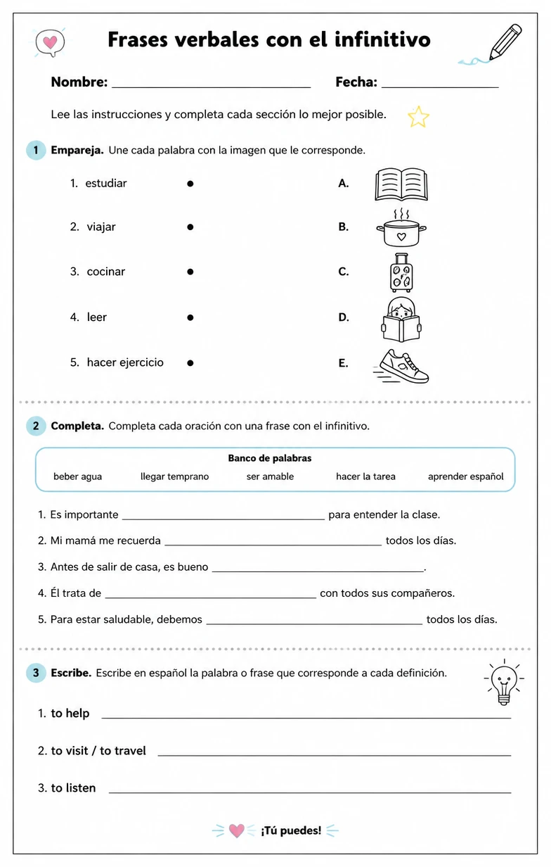 Reconocer palabras, frases o oraciones en español relacionadas con frases infinitivas.