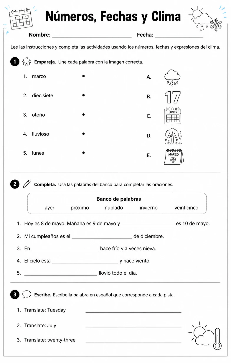 Usar números, días, meses, fechas, estaciones y expresiones del tiempo en contexto.